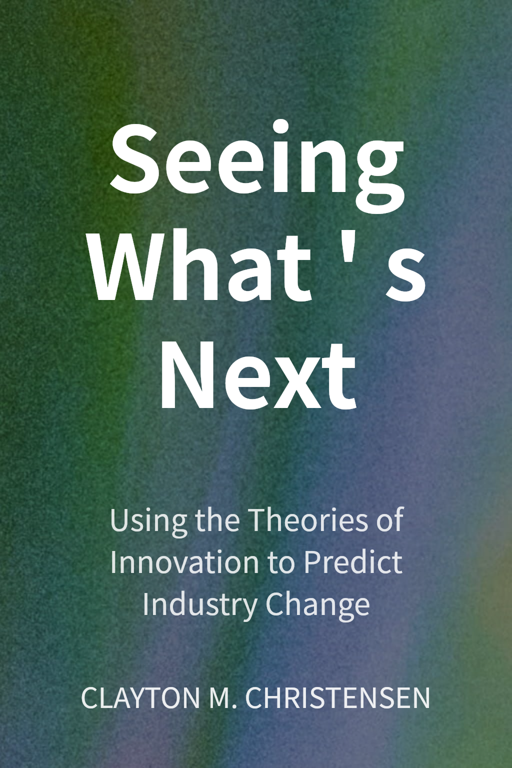Seeing What's Next cover