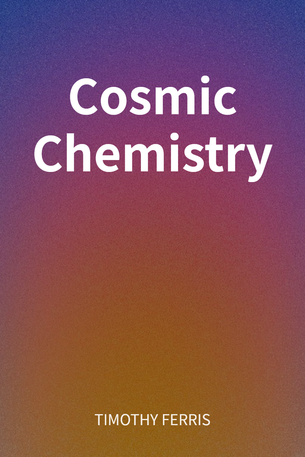 Cosmic Chemistry cover