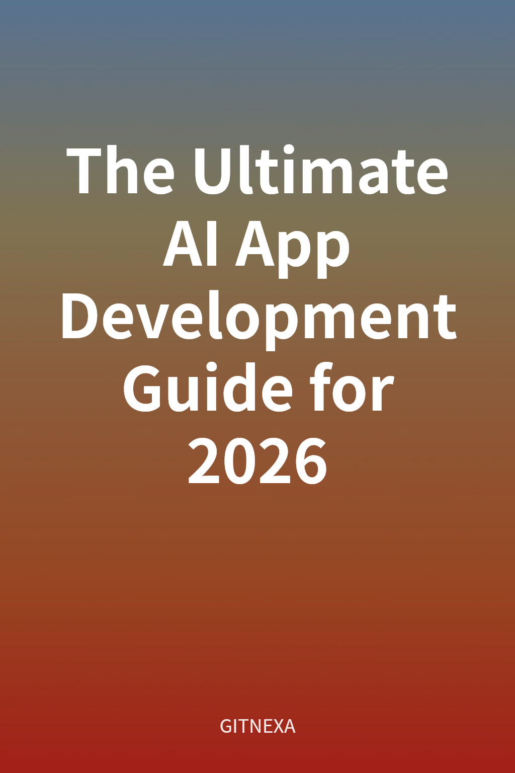 The Ultimate AI App Development Guide for 2026 cover