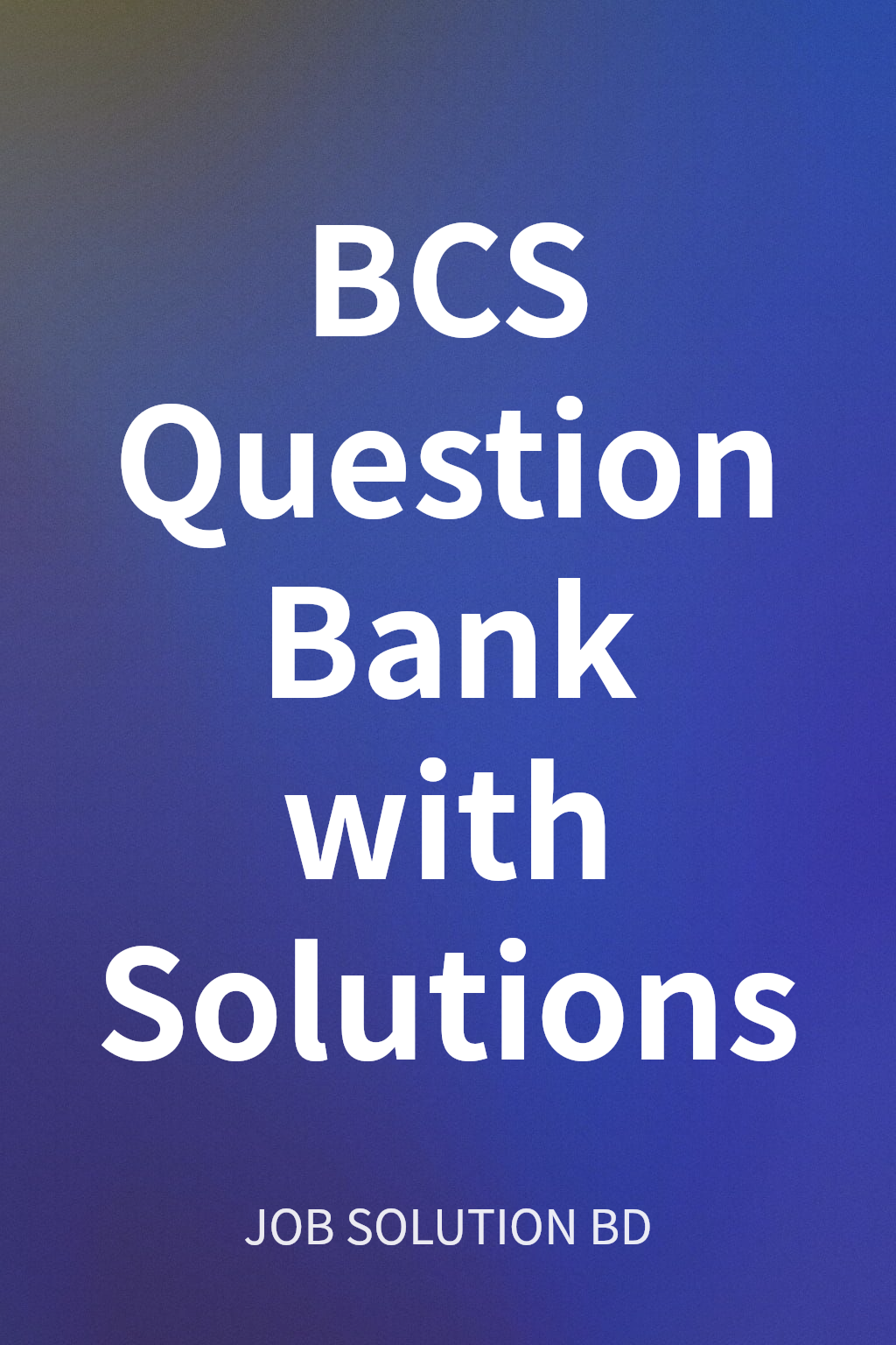 BCS Question Bank with Solutions cover