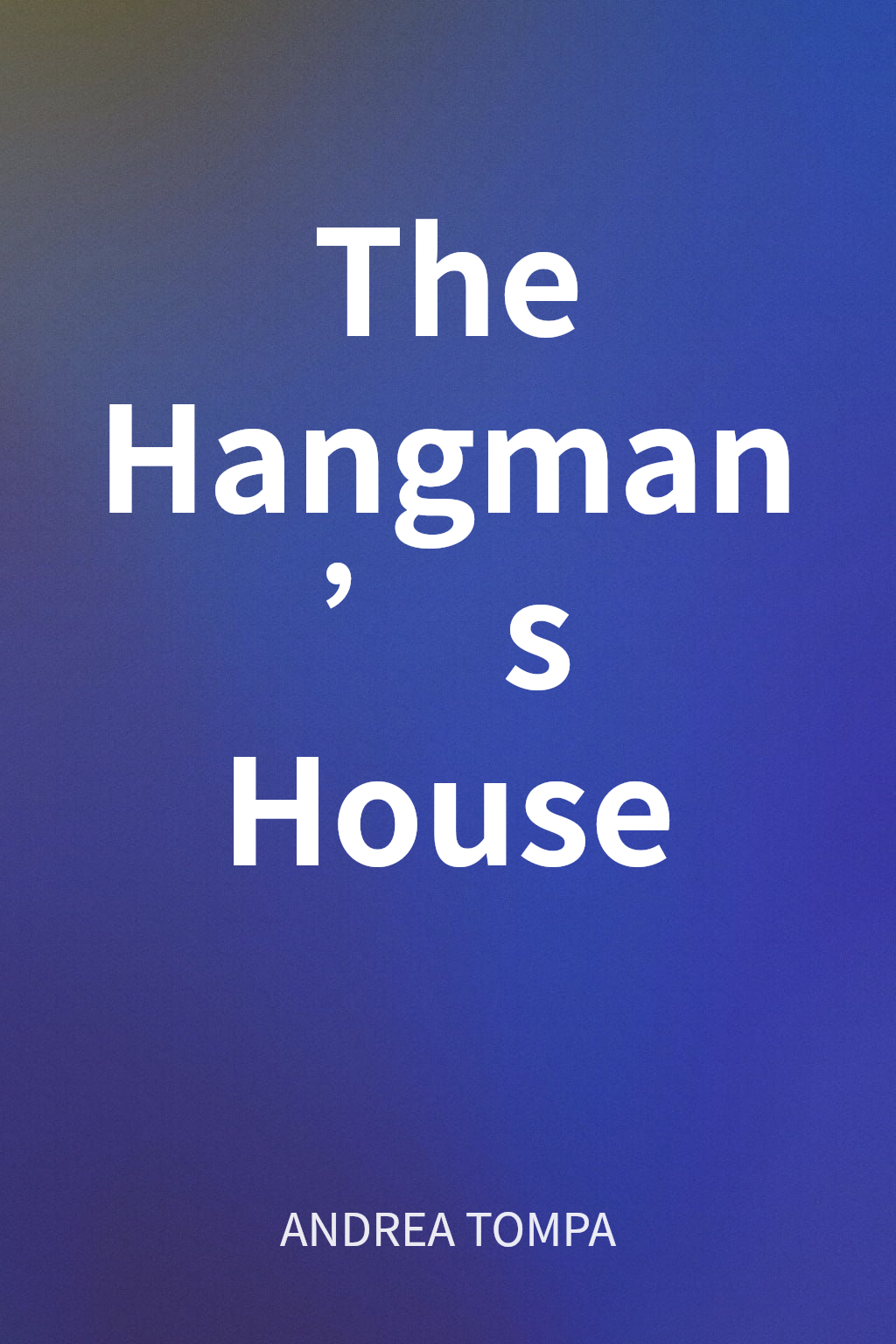 The Hangman’s House 封面