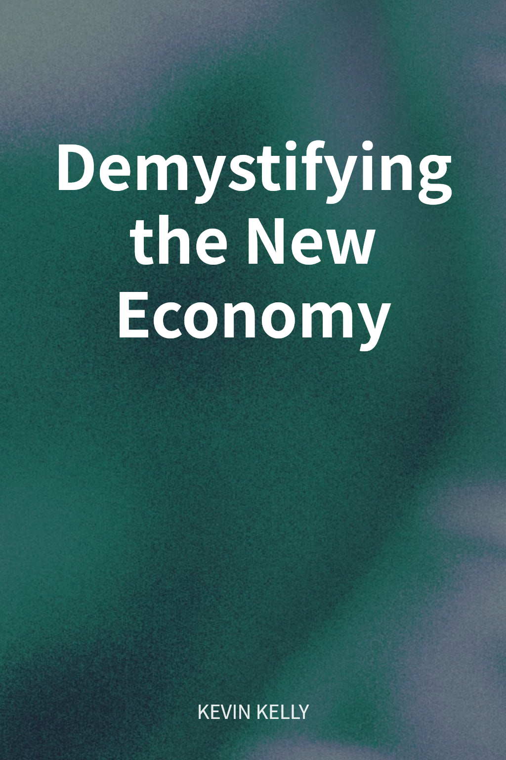 Demystifying the New Economy cover