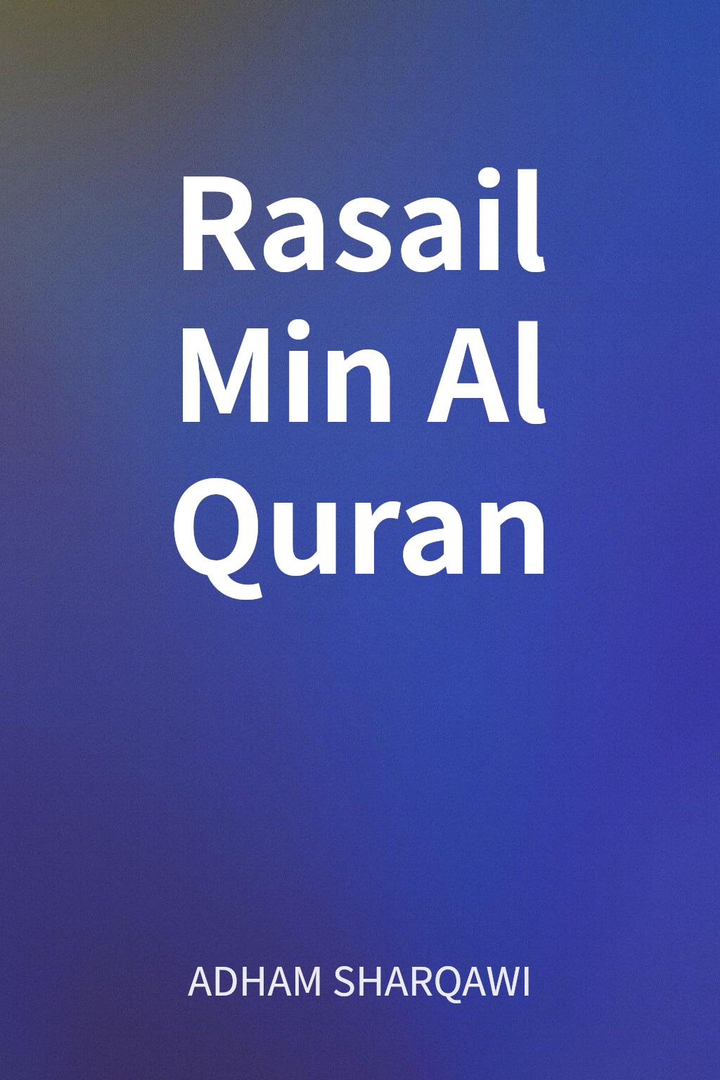 Rasail Min Al Quran cover