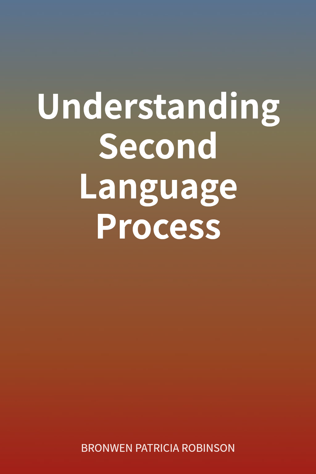 Understanding Second Language Process cover
