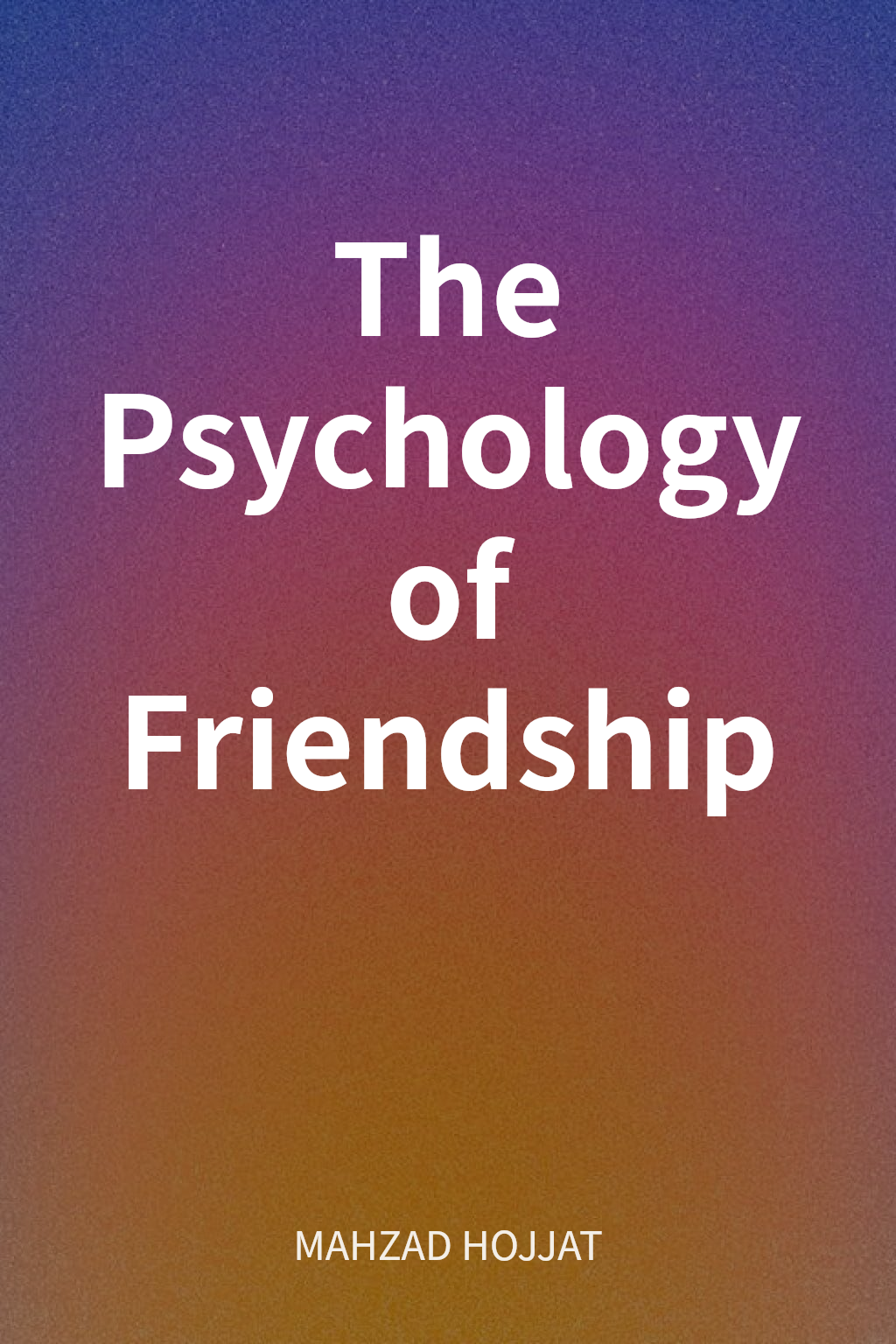 The Psychology of Friendship cover