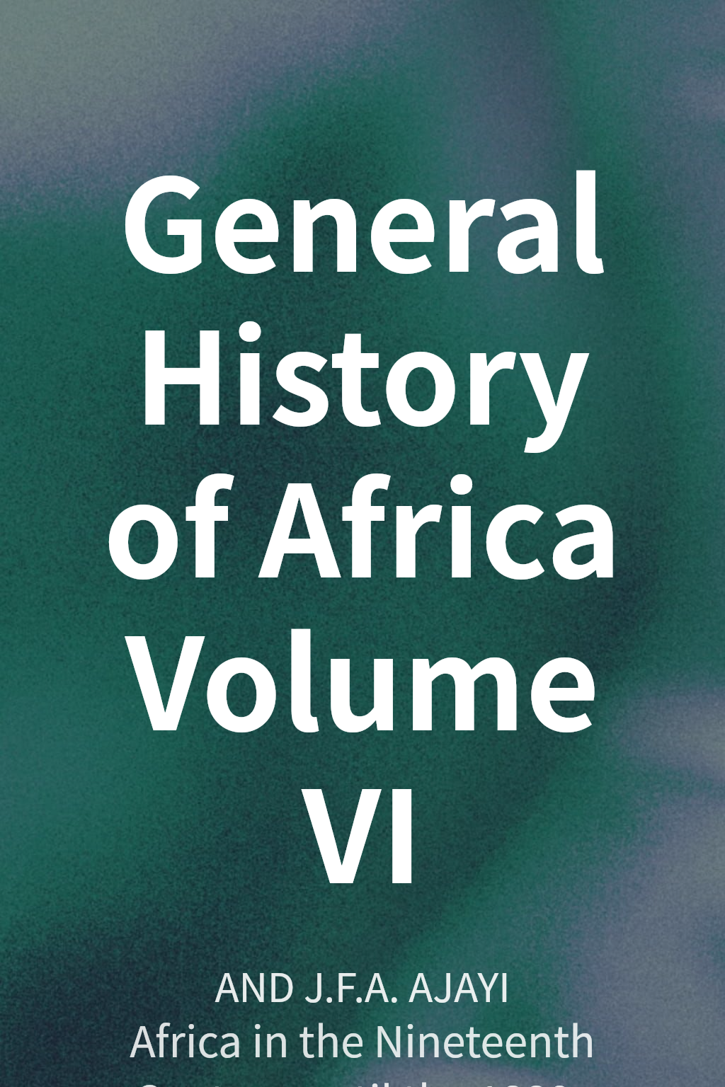 General History of Africa Volume VI cover