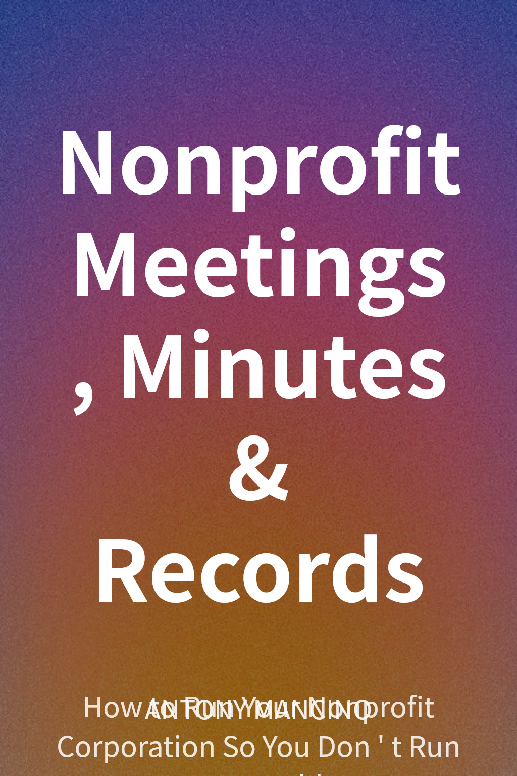 Nonprofit Meetings, Minutes & Records cover