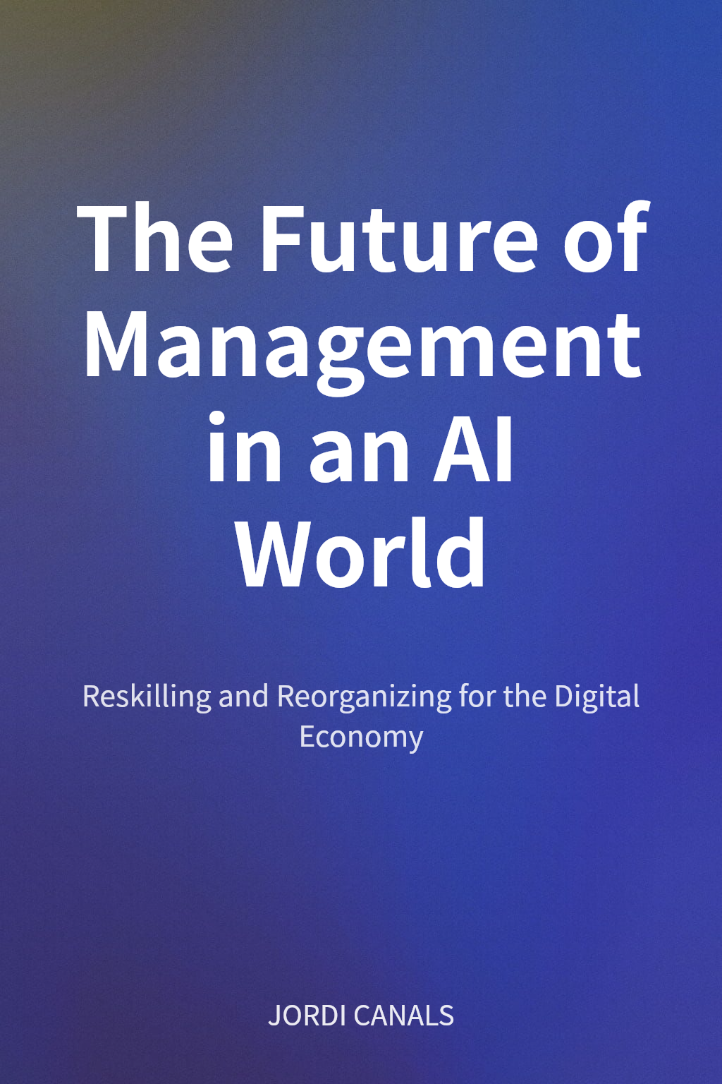 The Future of Management in an AI World cover