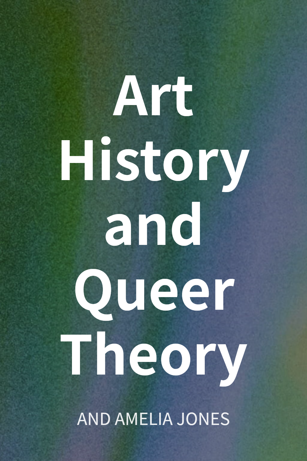 Art History and Queer Theory cover
