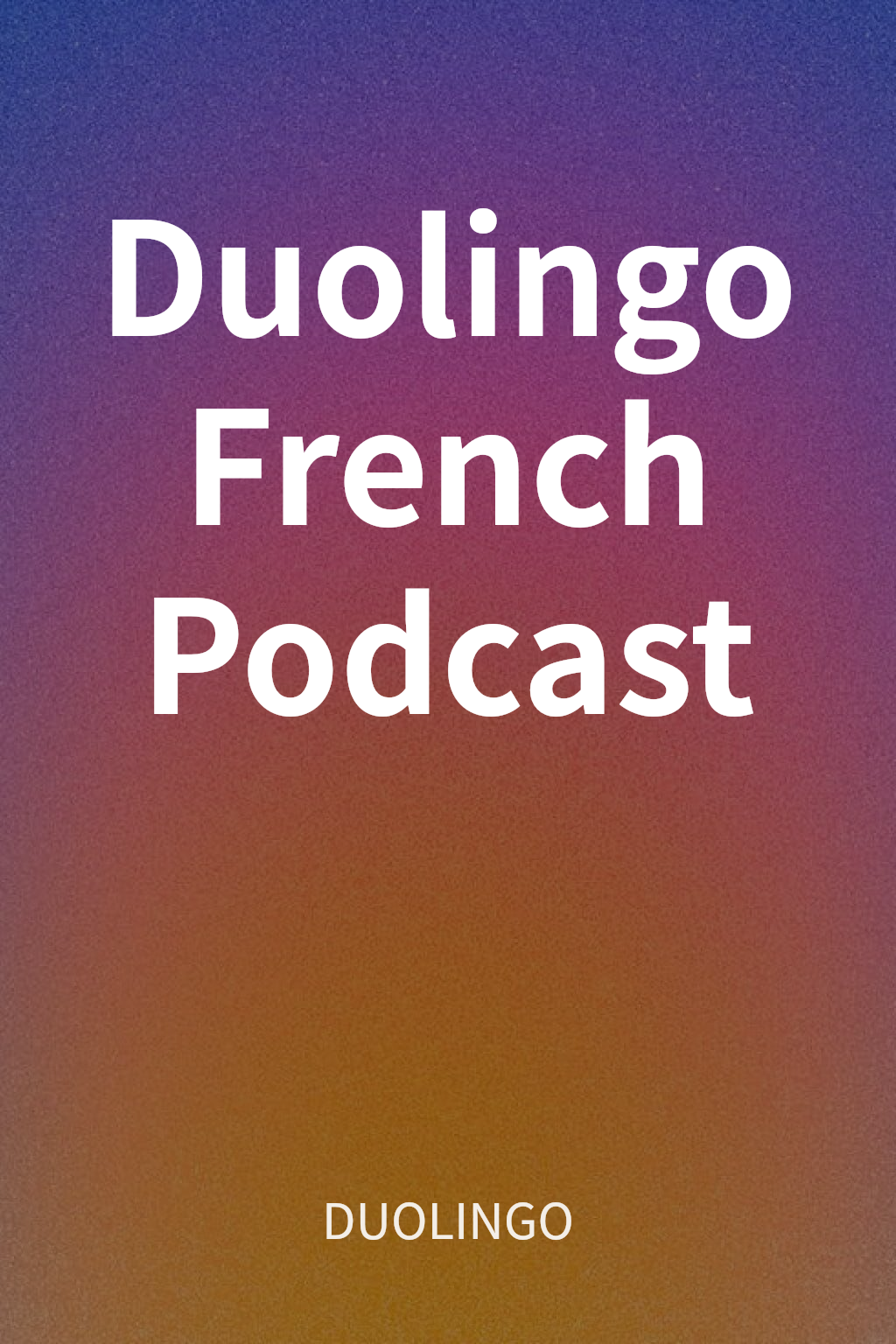 Duolingo French Podcast cover