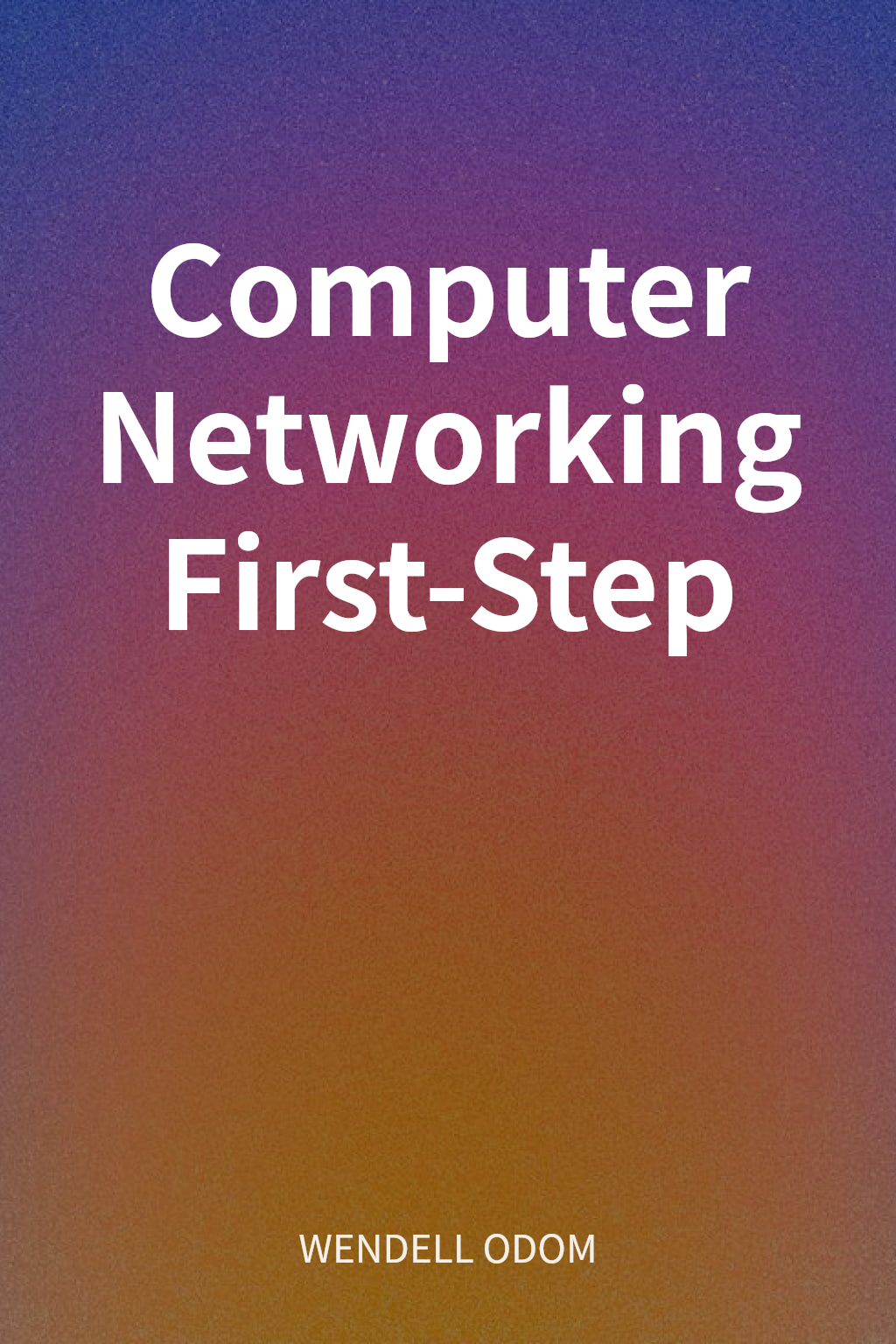 Computer Networking First-Step cover