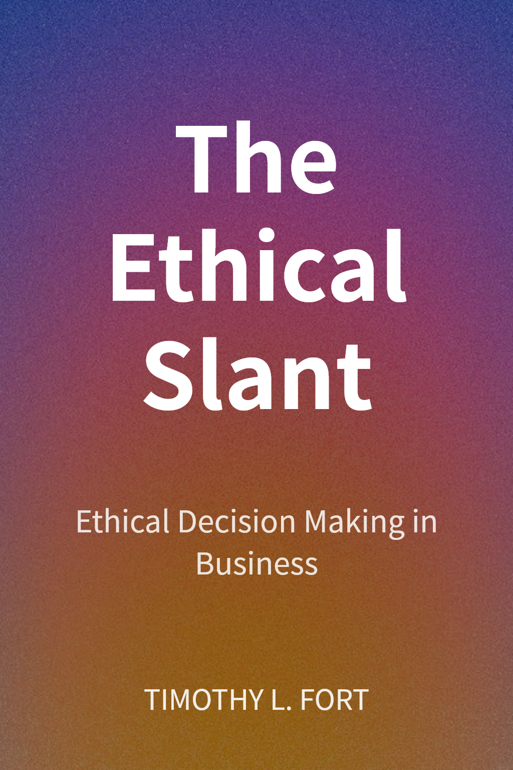 The Ethical Slant cover