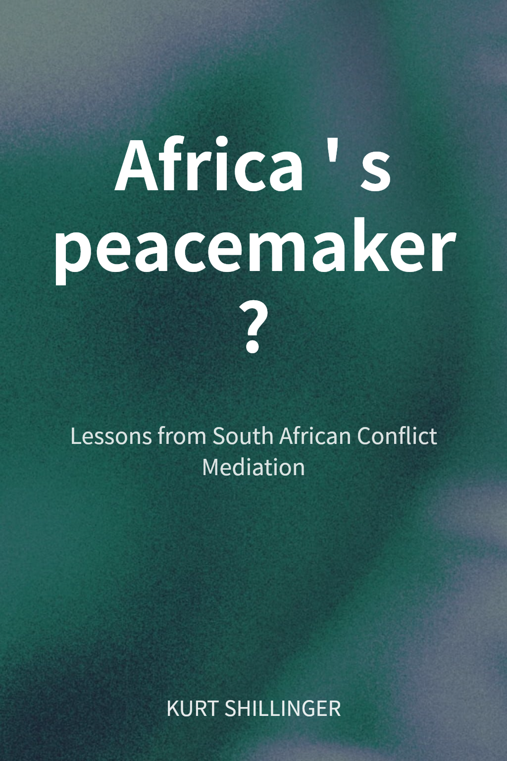 Africa's peacemaker? cover