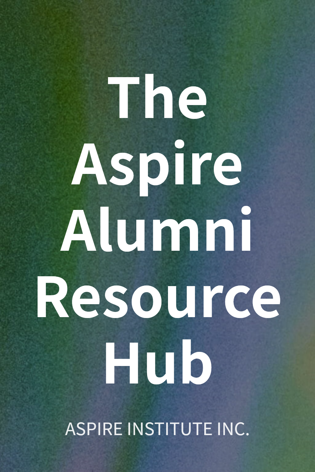 The Aspire Alumni Resource Hub cover
