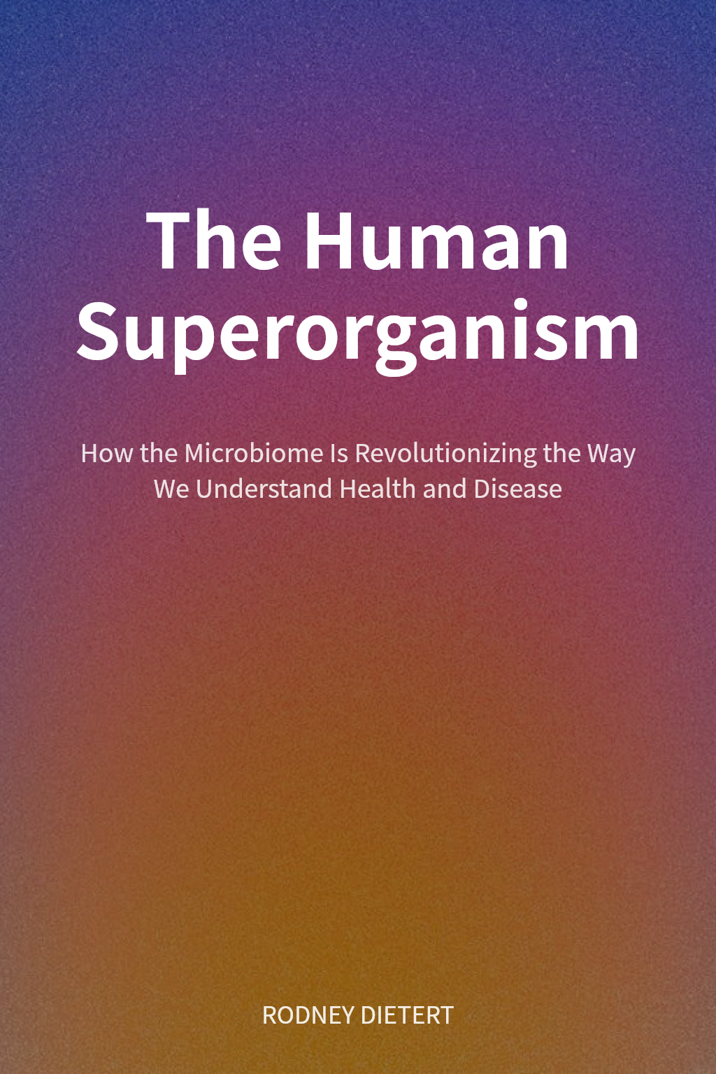 The Human Superorganism cover