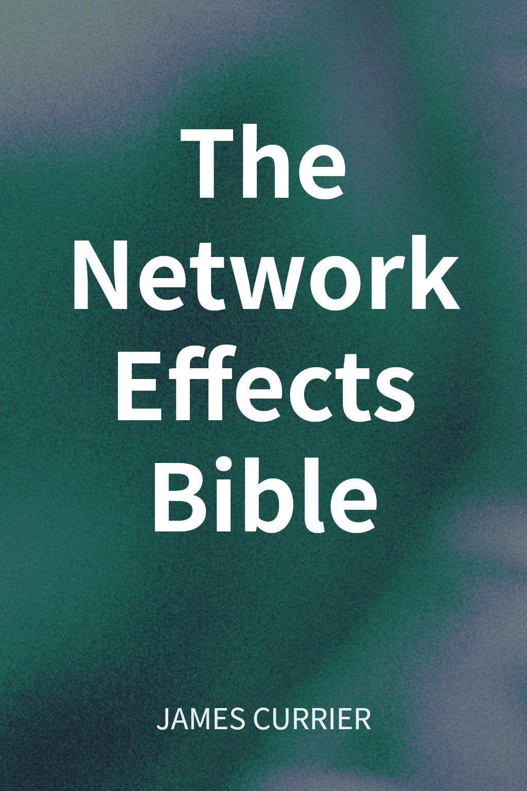 The Network Effects Bible cover