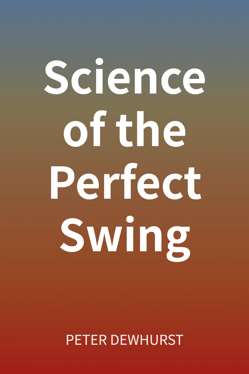 Science of the Perfect Swing cover
