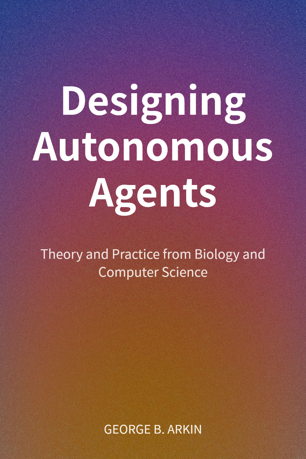 Designing Autonomous Agents cover
