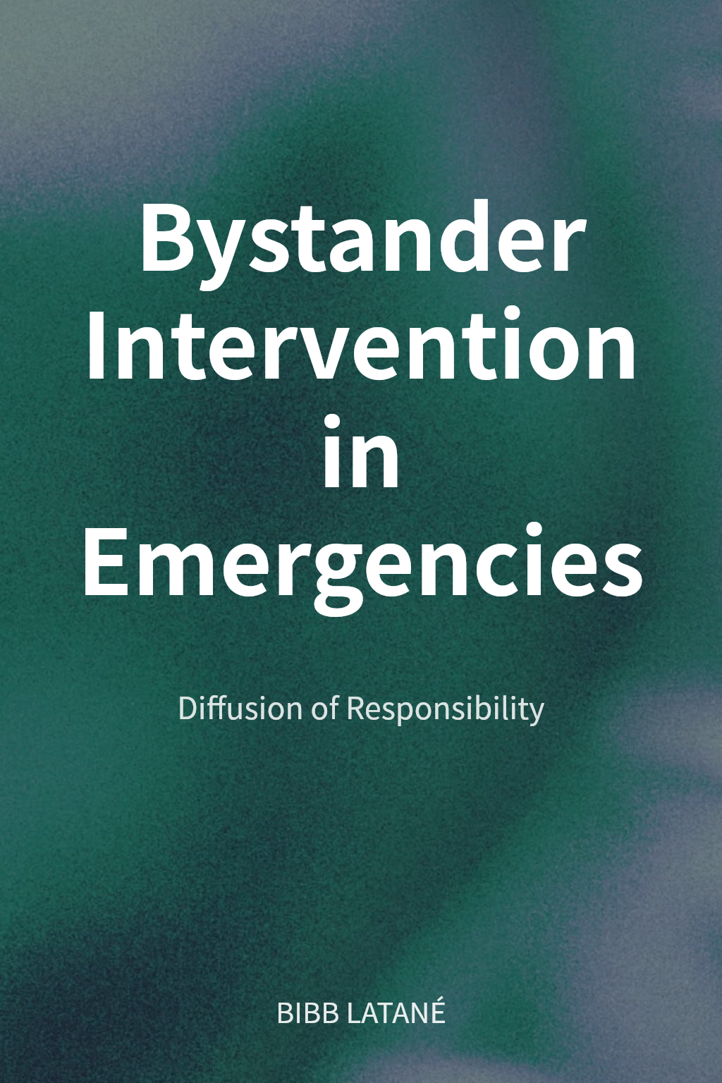 Bystander Intervention in Emergencies cover