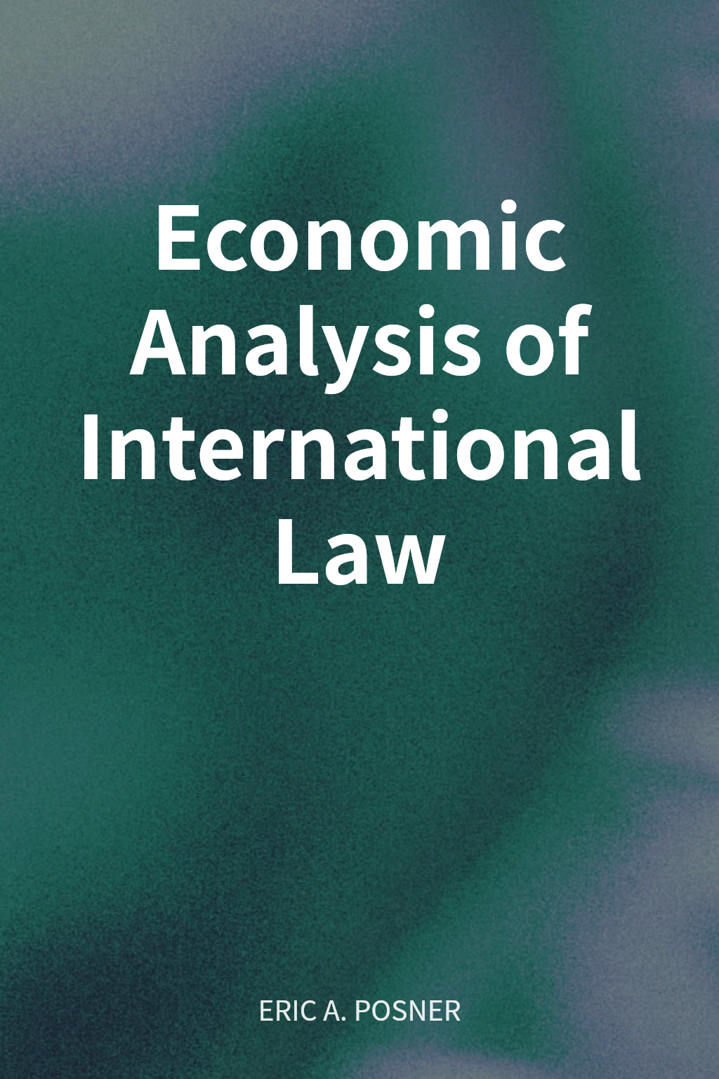 Economic Analysis of International Law cover