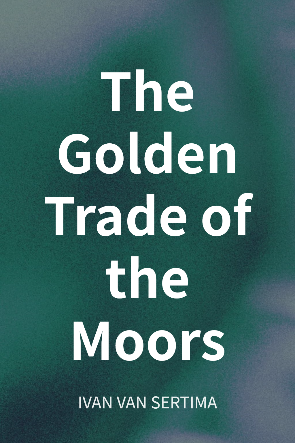 The Golden Trade of the Moors cover