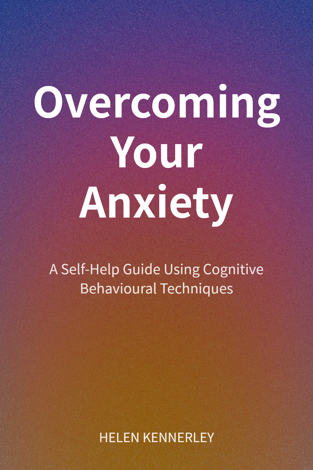 Overcoming Your Anxiety cover