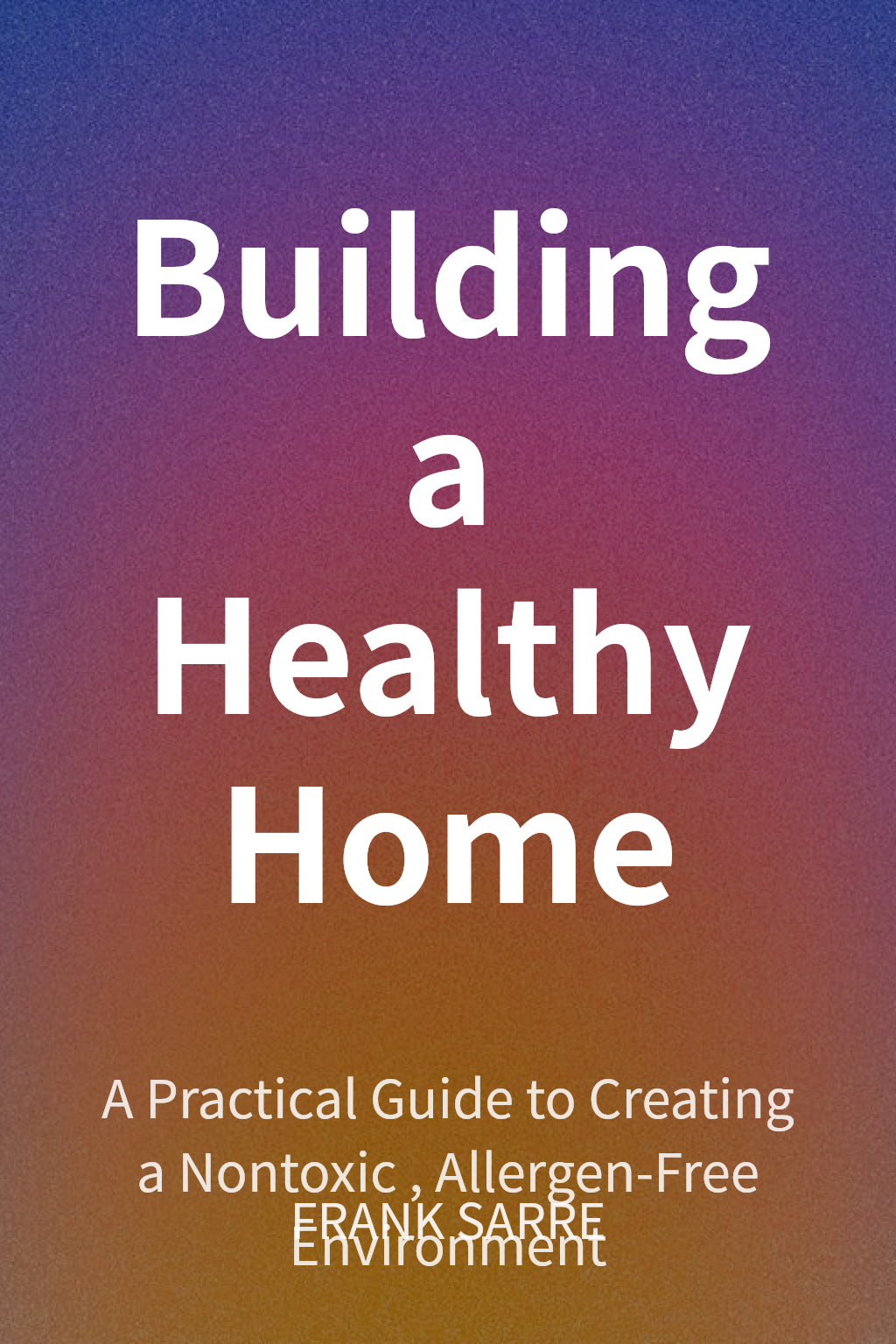 Building a Healthy Home cover