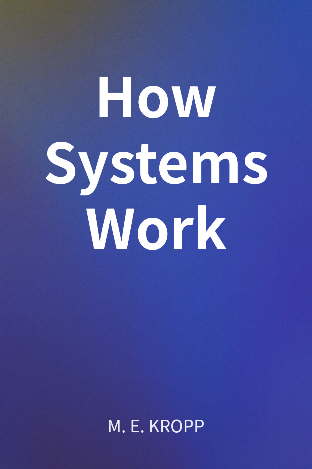How Systems Work cover