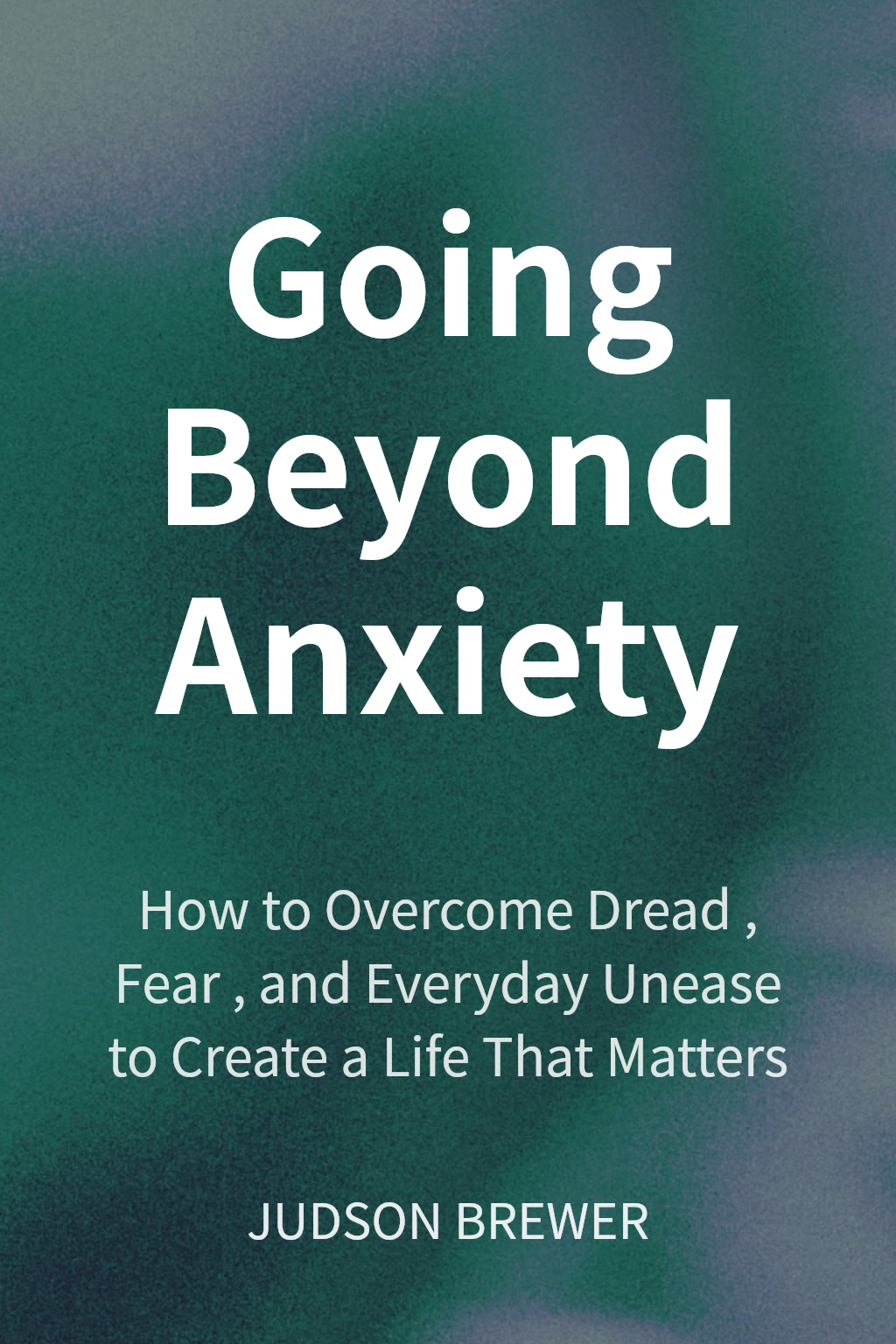 Going Beyond Anxiety 封面