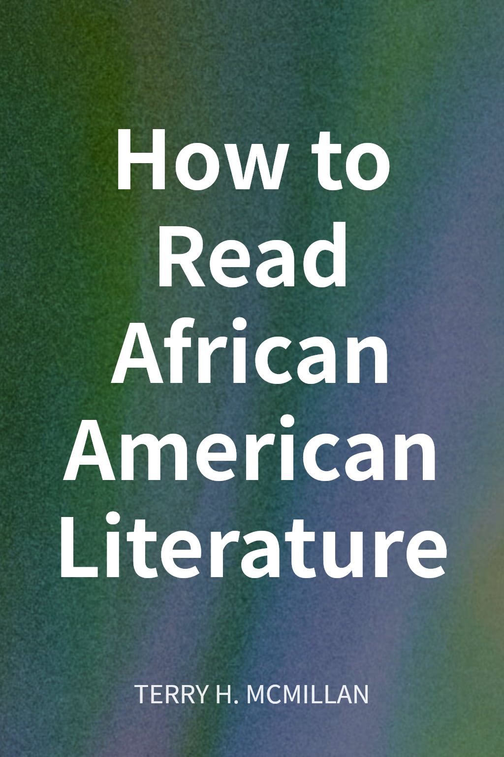 How to Read African American Literature cover