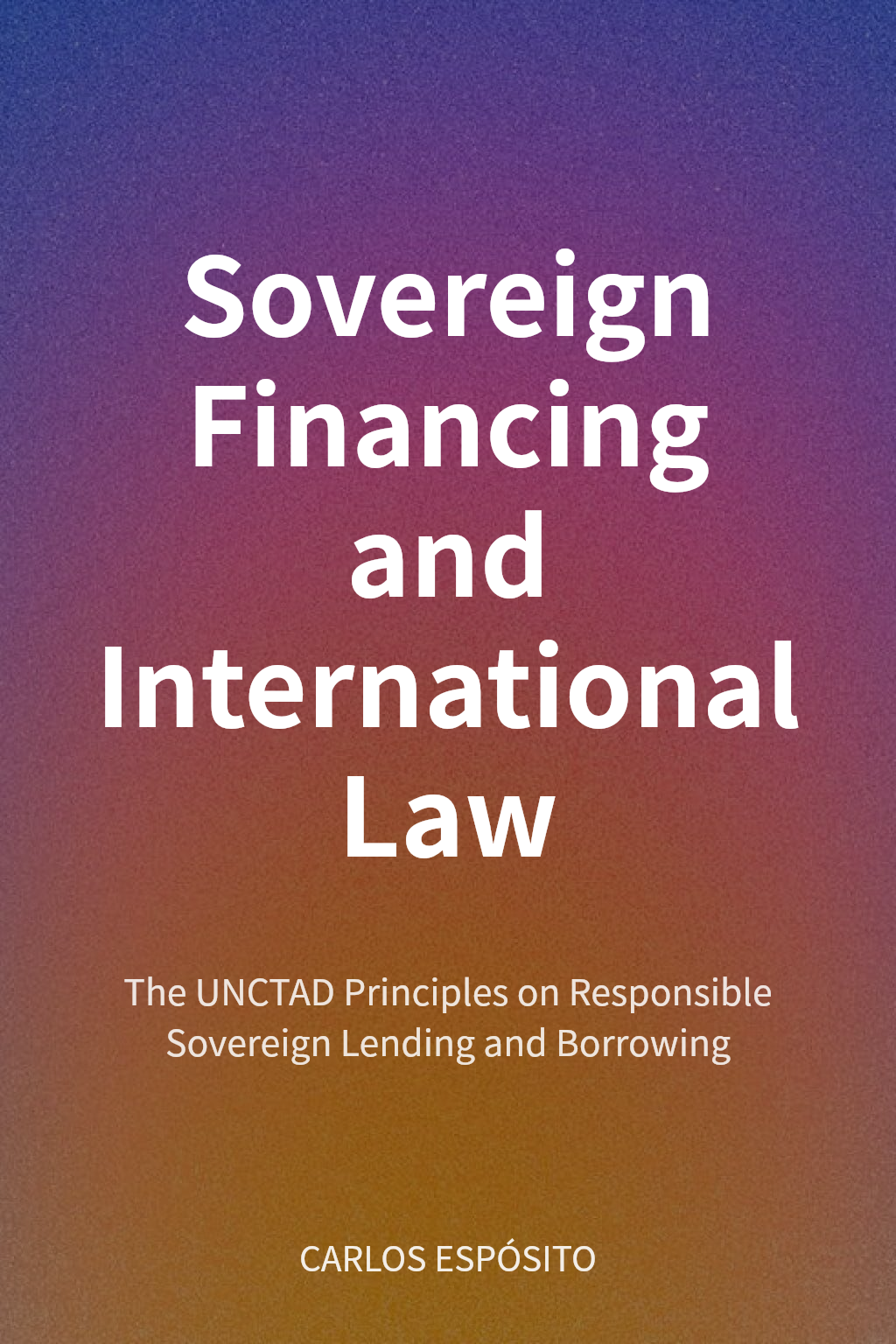 Sovereign Financing and International Law cover