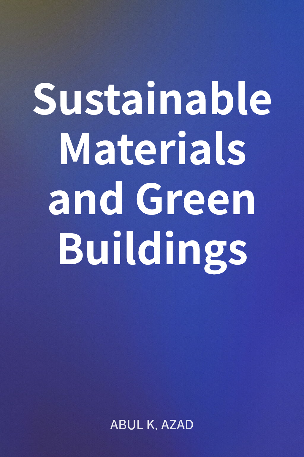 Sustainable Materials and Green Buildings cover