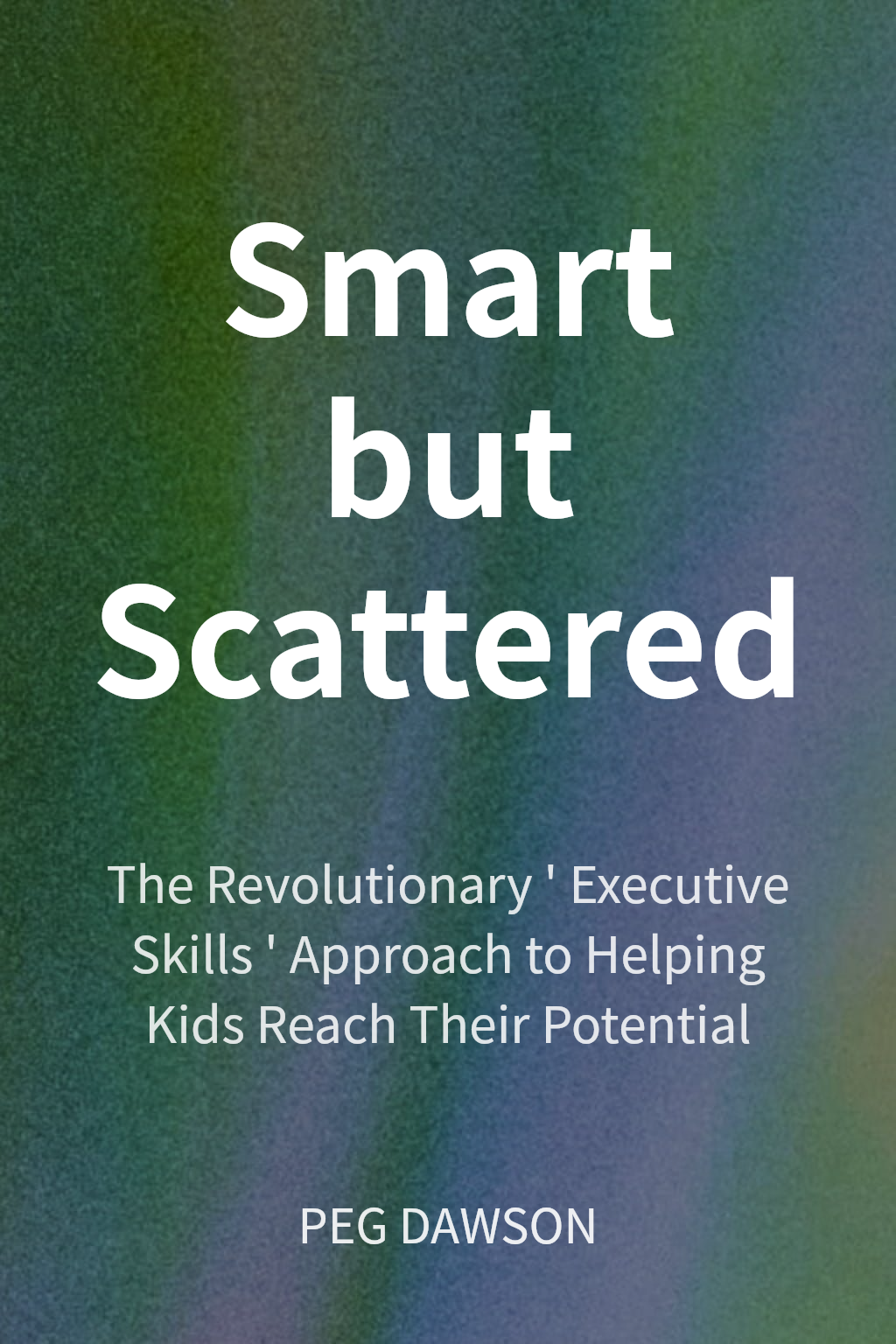 Smart but Scattered cover