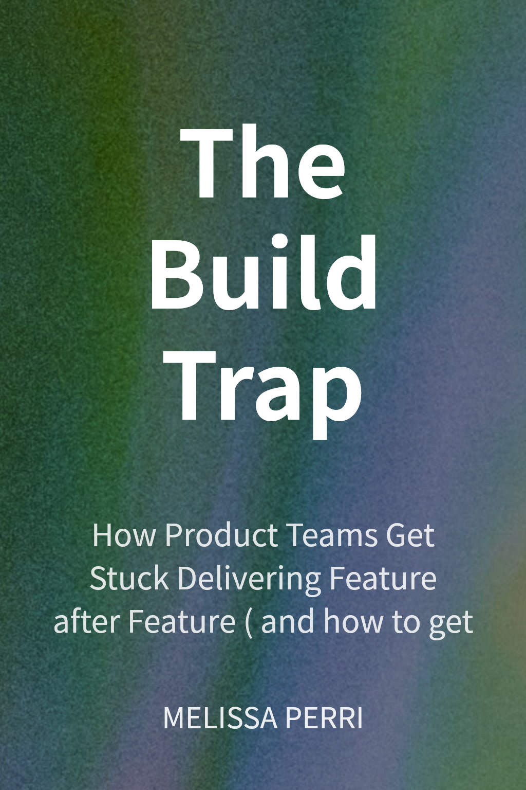 The Build Trap cover
