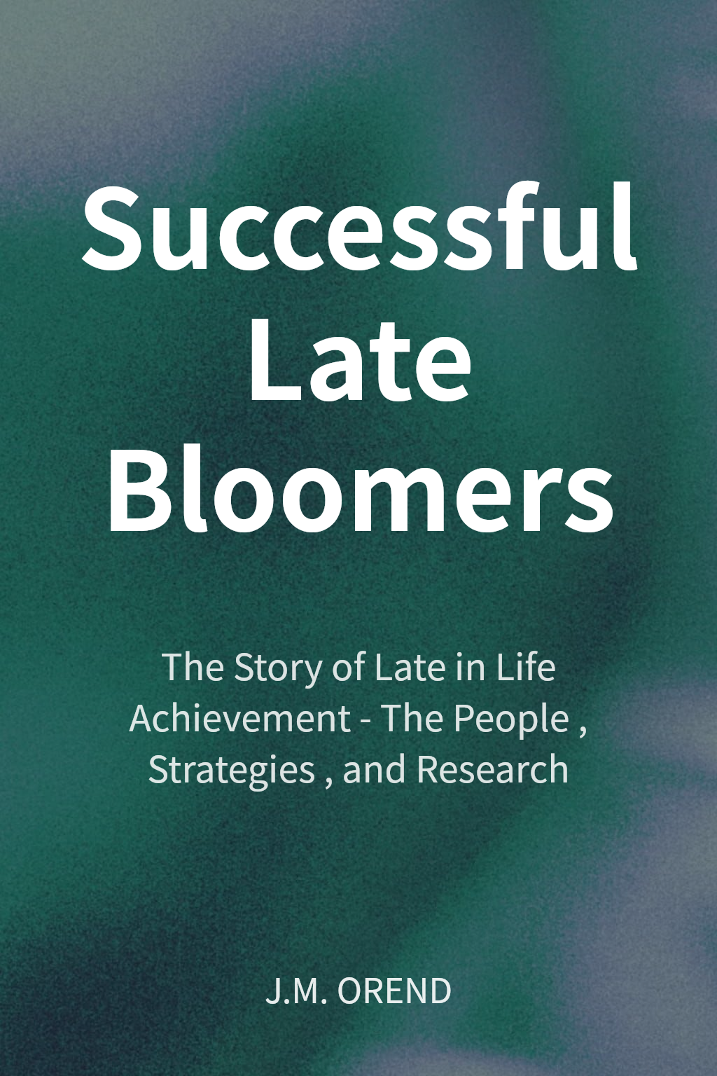 Successful Late Bloomers cover