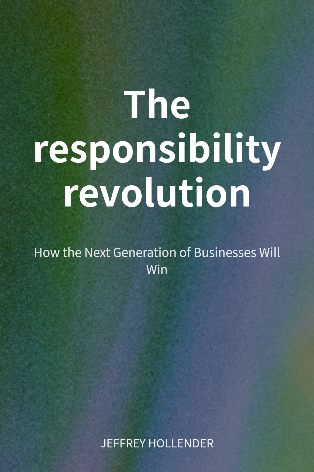 The responsibility revolution cover