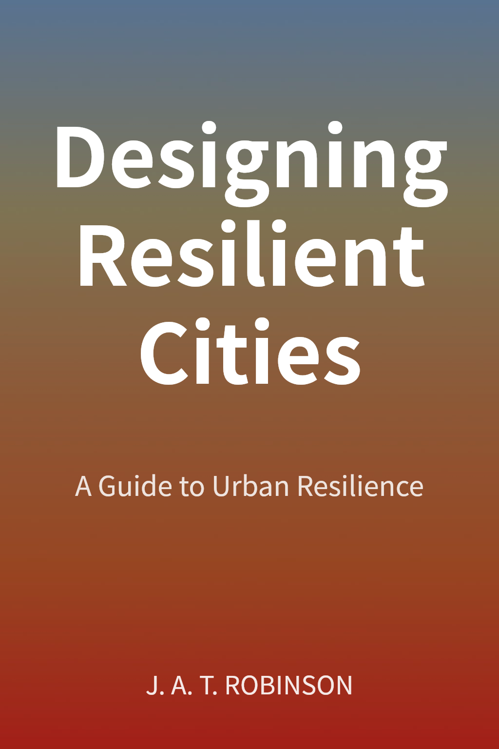 Designing Resilient Cities cover