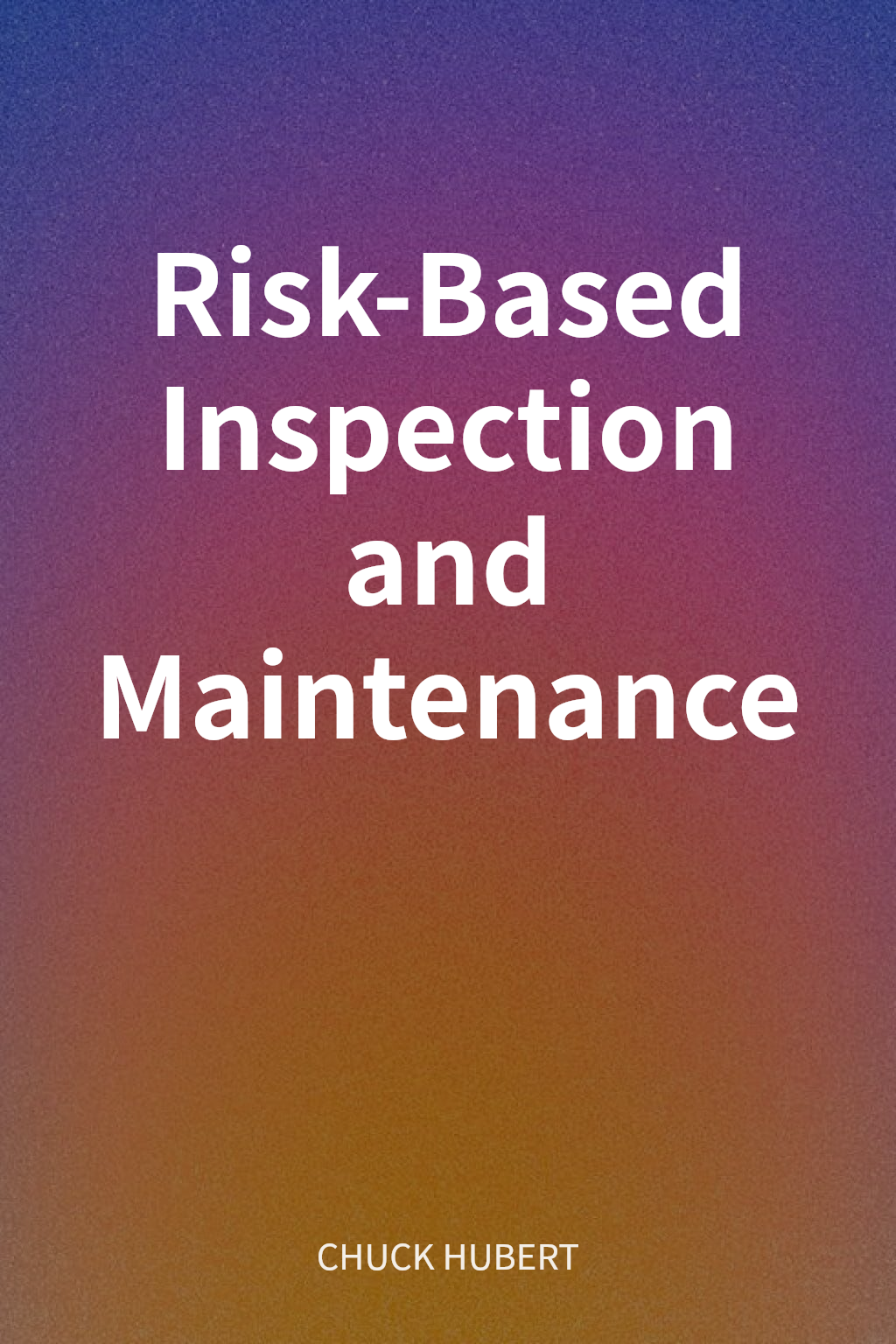 Risk-Based Inspection and Maintenance cover