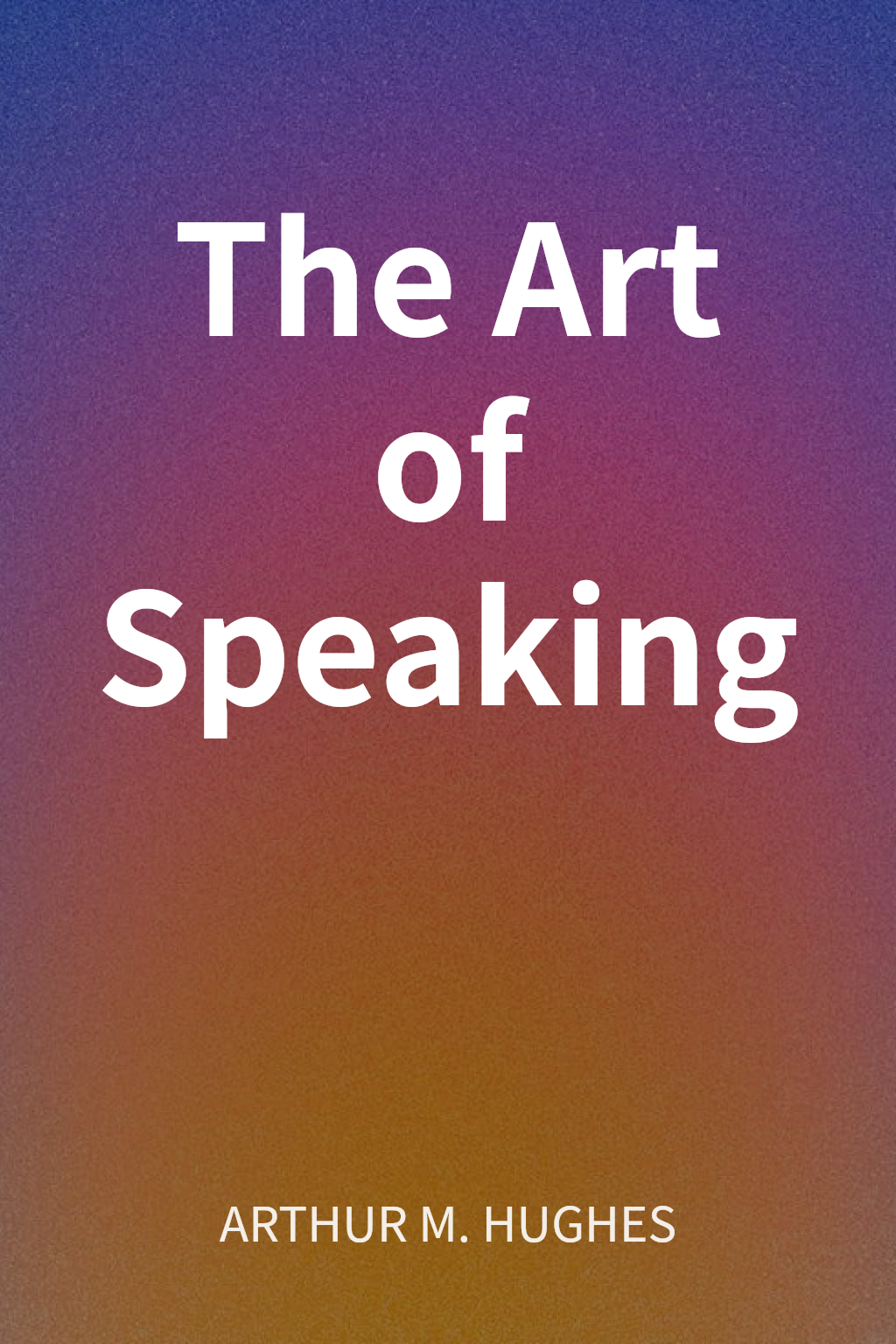 The Art of Speaking cover