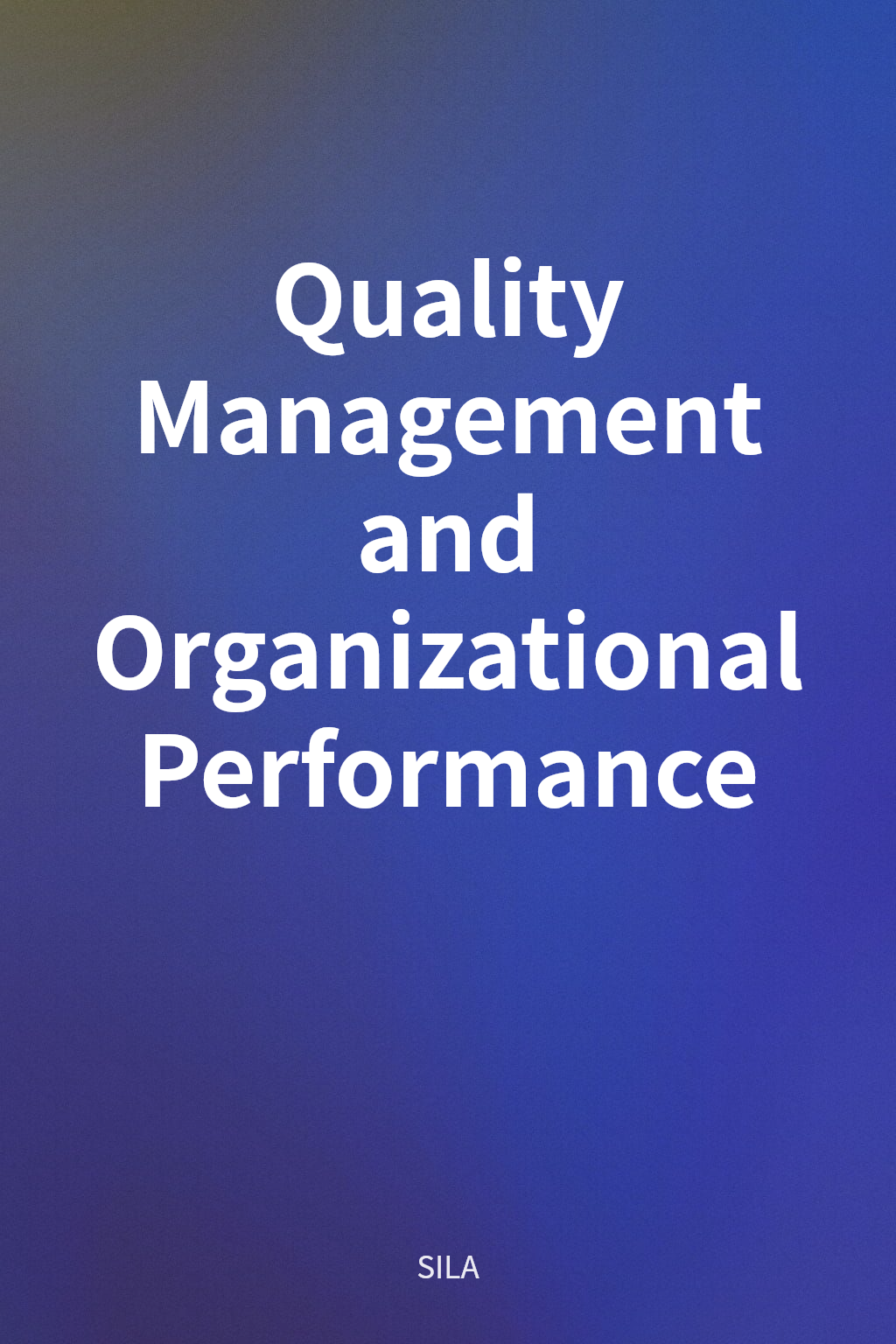 Quality Management and Organizational Performance cover