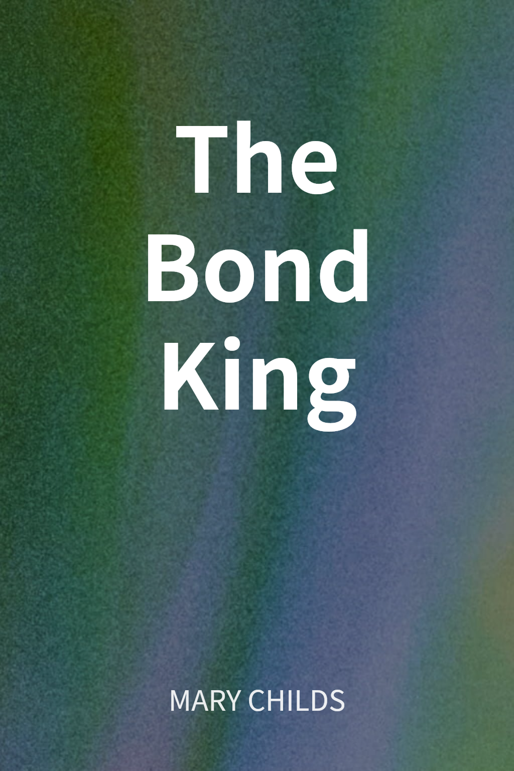 The Bond King cover
