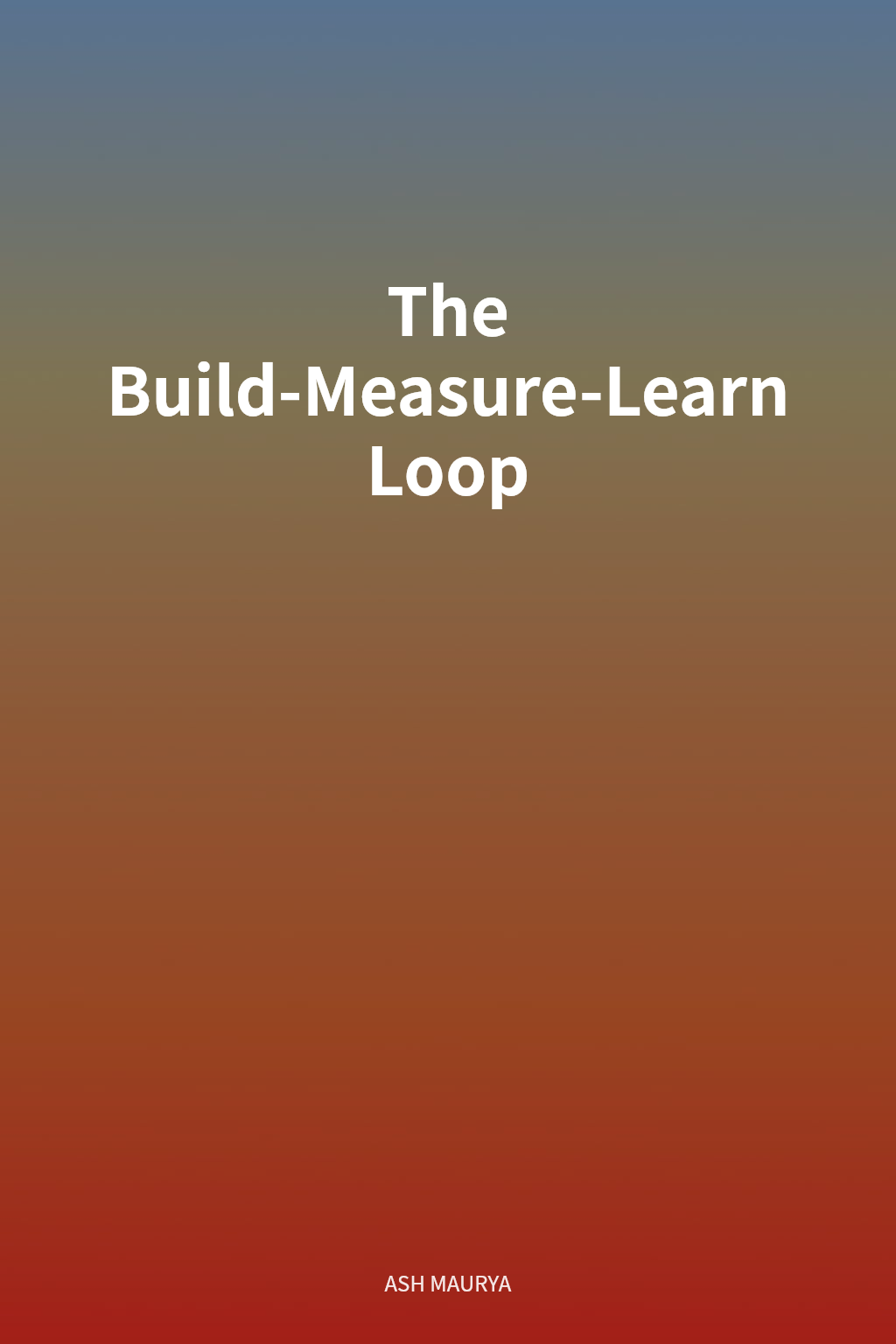 The Build-Measure-Learn Loop cover