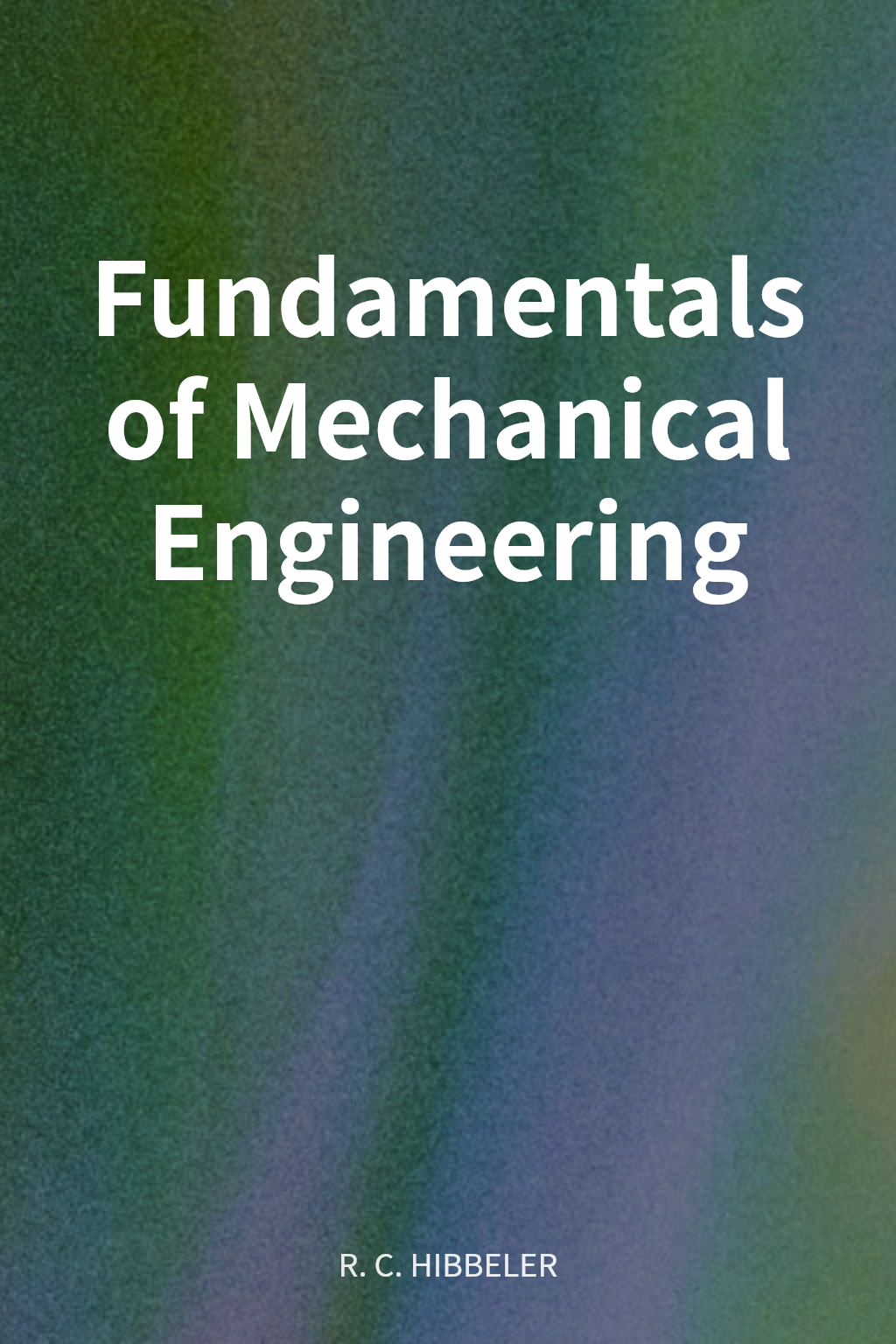 Fundamentals of Mechanical Engineering cover