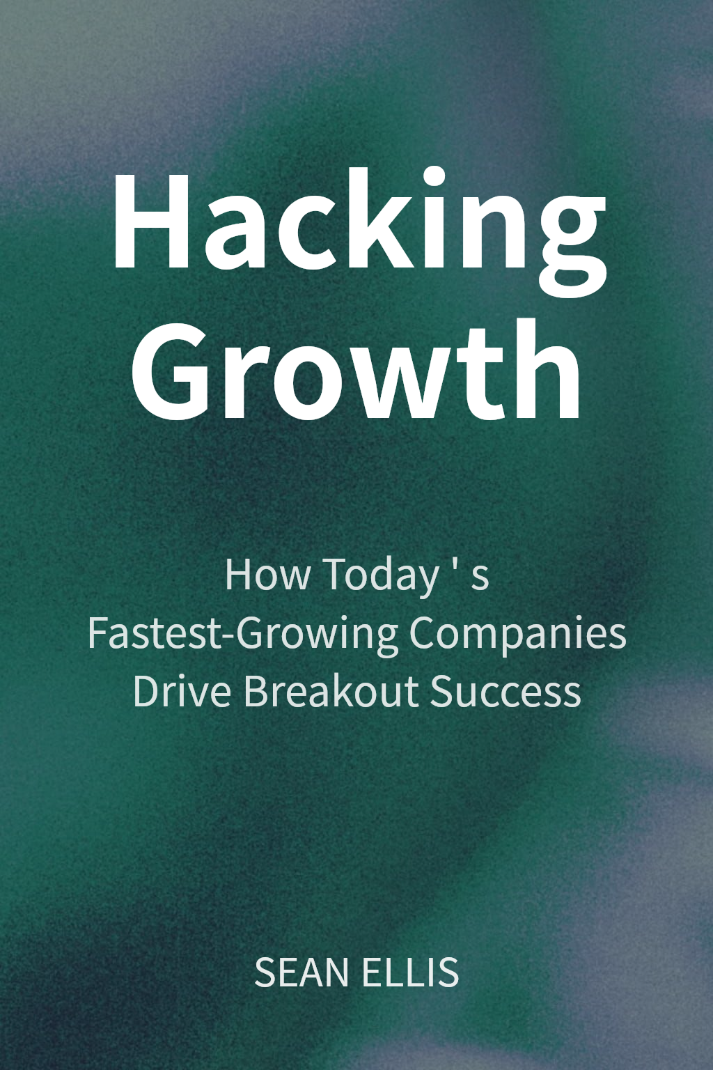 Hacking Growth cover