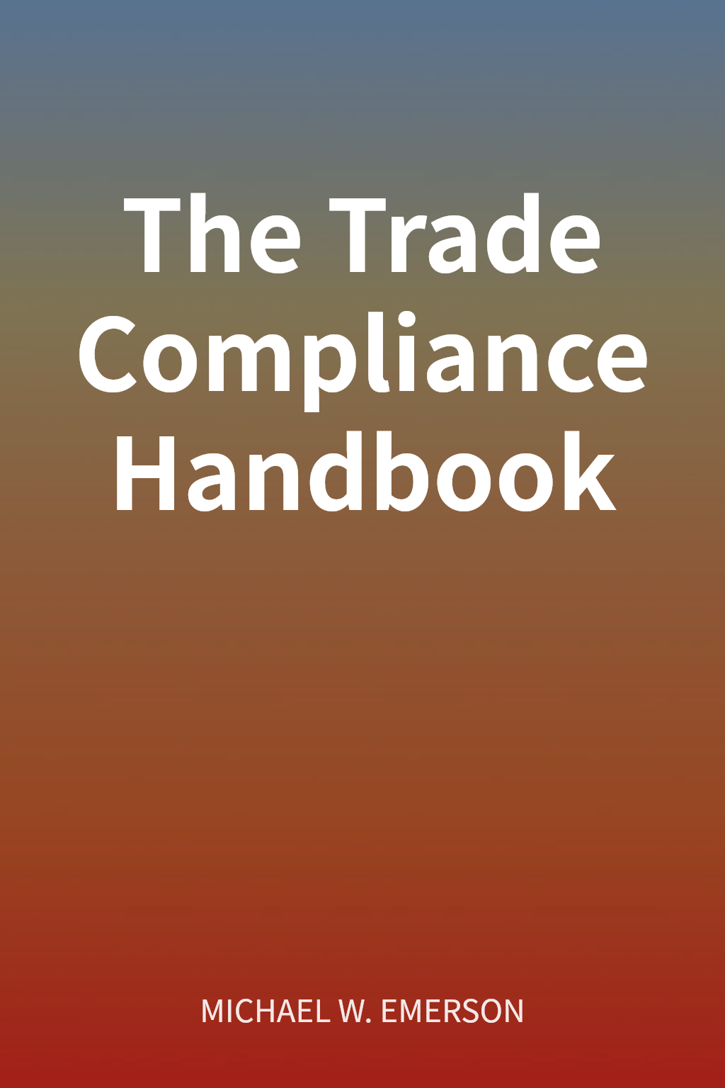 The Trade Compliance Handbook cover