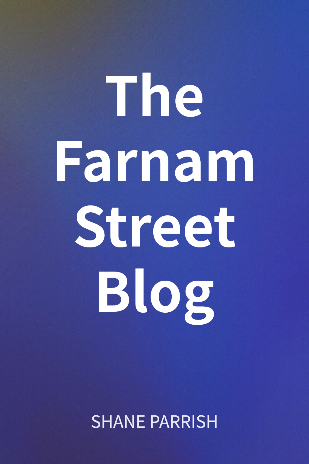 The Farnam Street Blog cover