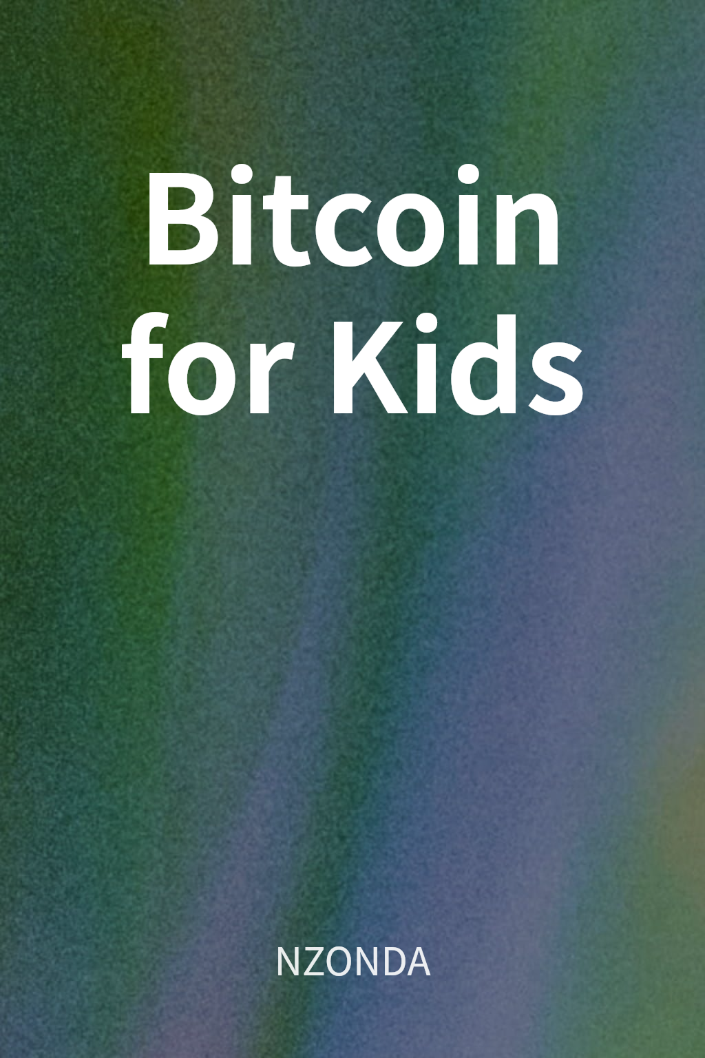 Bitcoin for Kids cover