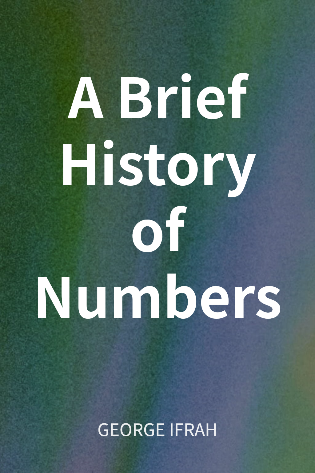 A Brief History of Numbers cover