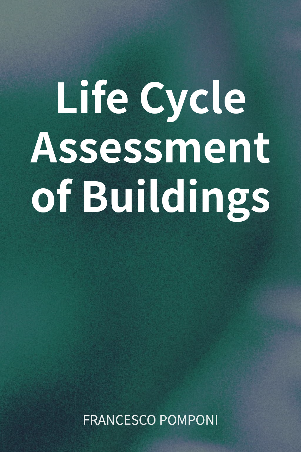 Life Cycle Assessment of Buildings cover