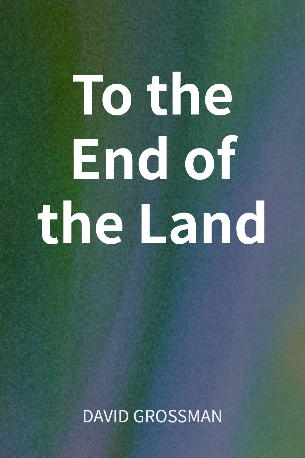 To the End of the Land cover